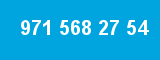 971 568 27 54